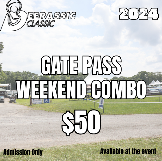 2024 Gate Pass Weekend Combo (Admission Only) 50 Deerassic Classic