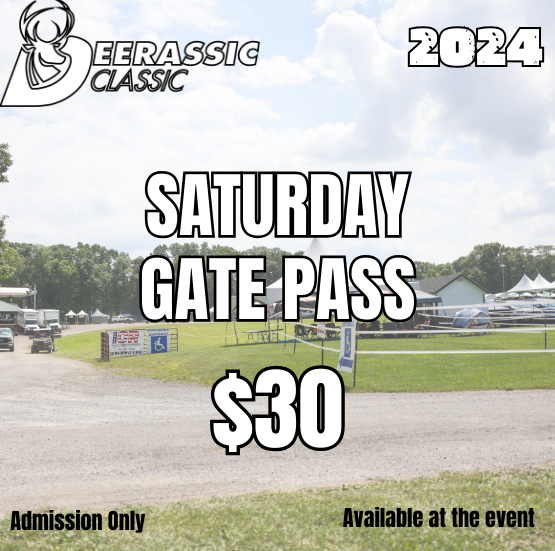 2024 Saturday Gate Pass (Admission Only) 30 Deerassic Classic